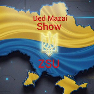 Ded Mazai Show (ZSU)