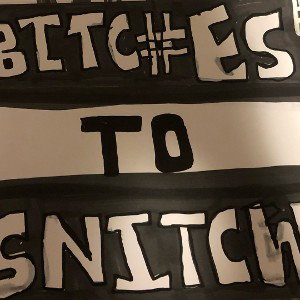 Motherfu#king snitches
