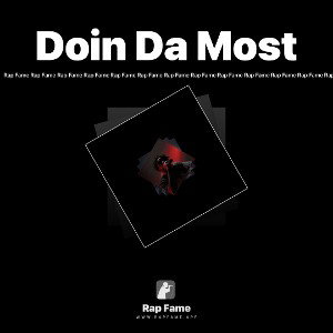 Doin Da Most