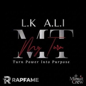 L.K A.L.I ⚜️ MY TURN 