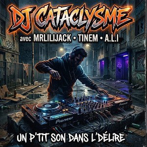 TINEM MRLILJACK A.L.I / DJ CATACLYSME 