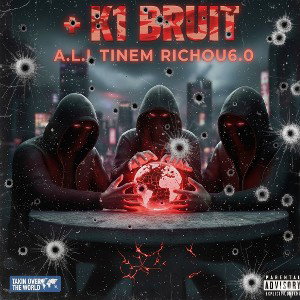 TINEM RICHOU6.0 A.L.I / + K'1 BRUIT 