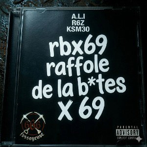 R6Z KSM30 A.L.I / rbx69 ( raffole de la b*ite X ) 