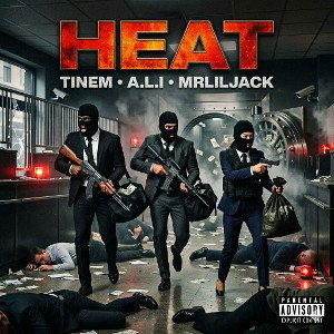 TINEM MRLILJACK A.L.I / HEAT