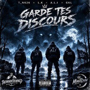 T_N626 L.K GKL A.L.I ⚜️ GARDE TES DISCOURS 