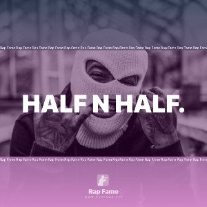 Half N Half.