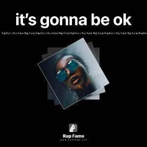 it’s gonna be ok