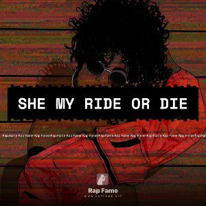 she my ride or die