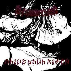 Drive Your Bitch (Single)