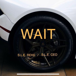 Wait 