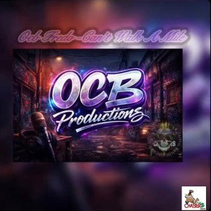 OCB Fredo -Can’t Walk a mile
