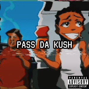 Pass Da Kush