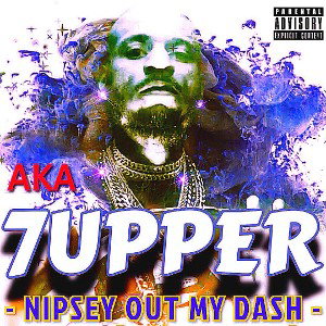 NIPSEY OUT MY DASH 
