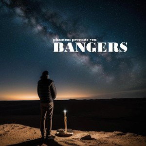 Phantom - Bangers