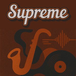 Supreme (ft Jarad Webster)