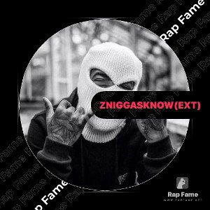 ZNiggasKnow(ExT)