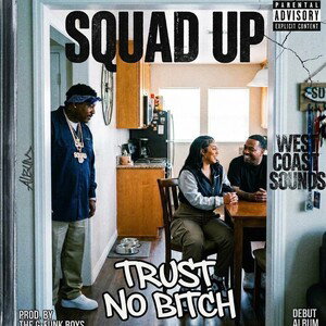 Trust No Bitch