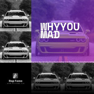 Whyyoumad