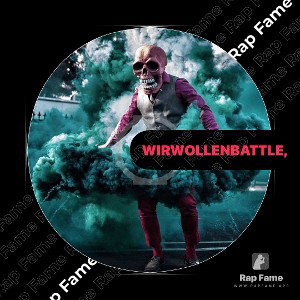 Wir wollen Battle,