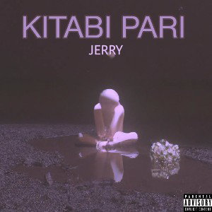 JERRY-KITABI PARI | JERRY RECORD'S | LAST SONG