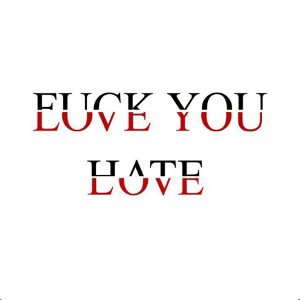 HATE ME LOVE ME