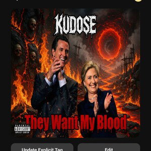 They Want My Blood