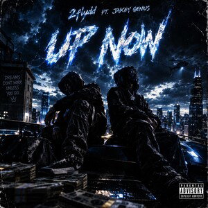 Up Now ft. Jakey Genius (Re Mastered)