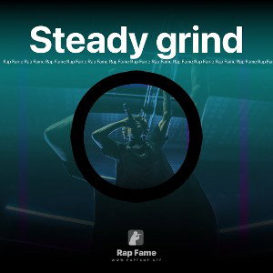 Steady grind