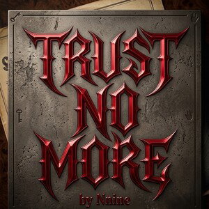 Trust no more 