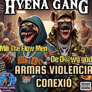 HYENA GANG GLOBAL - ARMAS VIOLENCIA CONEXIÓ - WEAPONS VIOLENCE CONNECTION  2025-04-27 19_48