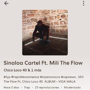Chico Loco 40 - Sinaloa Cartel Ft. Mili The Flow 2025-05-18 10_38