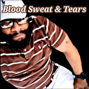 Blood Sweat & Tears 
