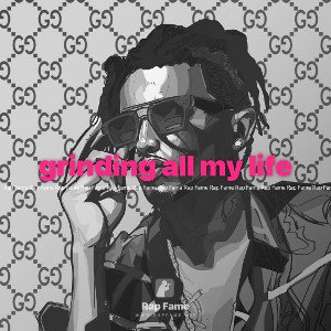grinding all my life