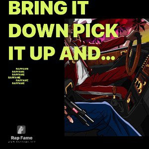 Bring it down pick it up and turn it all around