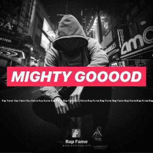 Mighty Gooood