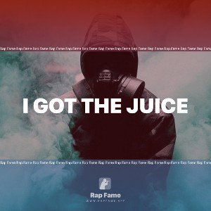 I got the Juice 
