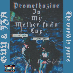 promo in my Mother Fuckn cup FEAT Guy