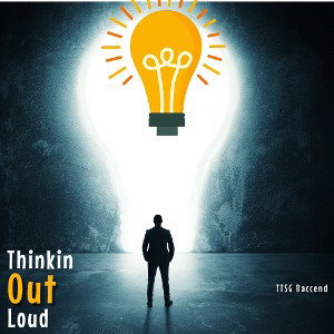 Thinkin out loud