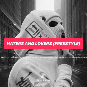 haters and lovers (FREESTYLE)