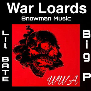 War Lords (with Lil BATE, BigP)