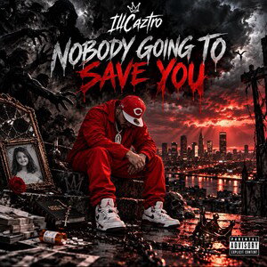 Nobody Gon' Save You