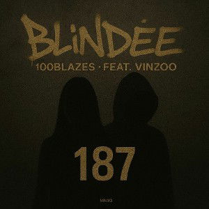 100blazes - Blindée feat vinzoomazo 
