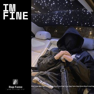 IM FINE