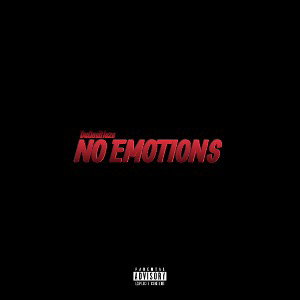 NO EMOTIONS
