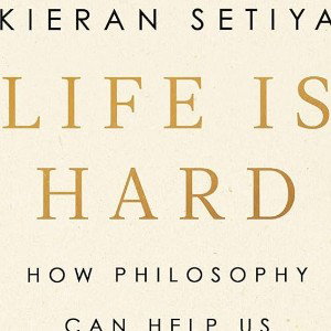 Life is hard,