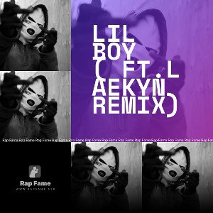 lil boy ( ft.Laekyn remix)