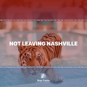 not leaving Nashville