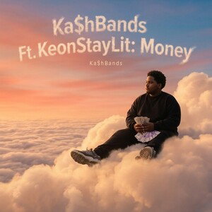 Ka$hBands Ft.KeonStayLit:Money