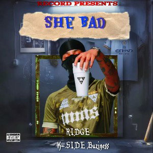 Ridge - She Bad kside Buziness 