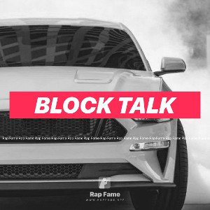 BLOCK TALK